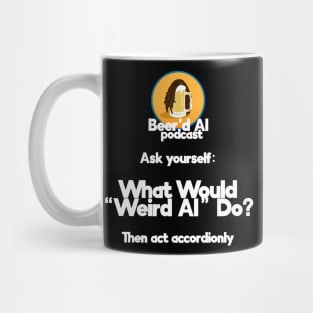 What Would "Weird Al" Do? Mug